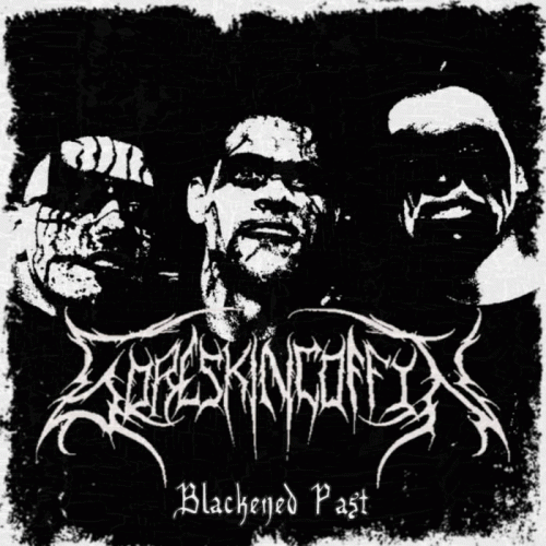 GoreSkinCoffin : Blackened Past